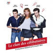 Théâtre LE CLAN DES CELIBATAIRES Théâtre LE CLAN DES CELIBATAIRES