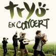 Concert TRYO @ LA SIRENE - Espace Musiques Actuelles , LA ROCHELLE - 14 Juin 2012