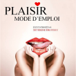 Spectacle Plaisir, mode d'emploi