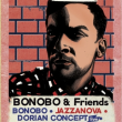 Soir�e BONOBO & FRIENDS #2 feat BONOBO, DORIAN CONCEPT, JAZZANOVA...