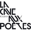 LA CAVE AUX POETES, Roubaix : programmation, billet, place, infos