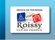 OFFICE DU TOURISME DE ROISSY EN FRANCE : programmation, billet, place, infos OFFICE DU TOURISME DE ROISSY EN FRANCE : programmation, billet, place, infos